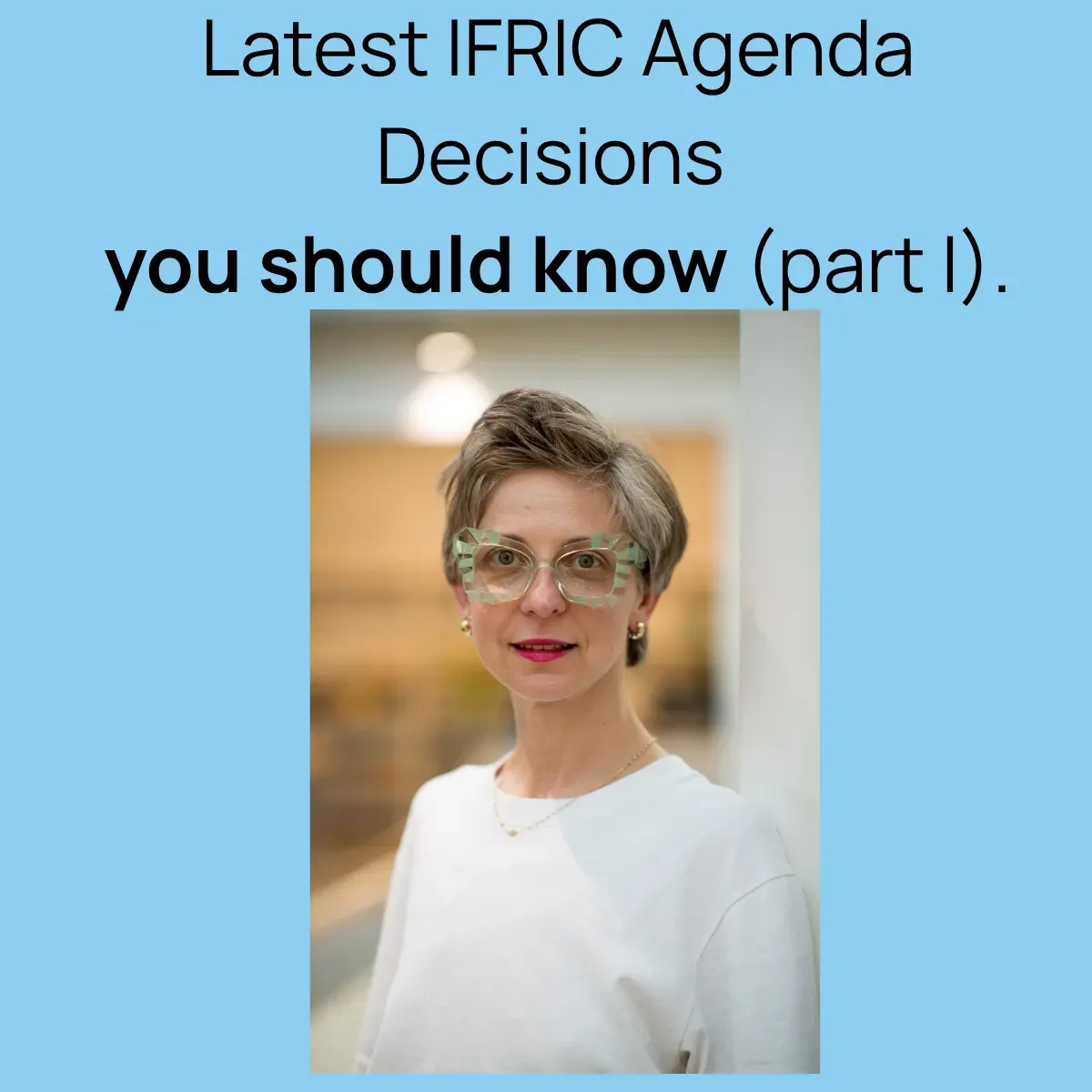 IFRIC Agenda Decisions: Guarantees on Behalf of Others and Tuiton Fees/ Seasonality